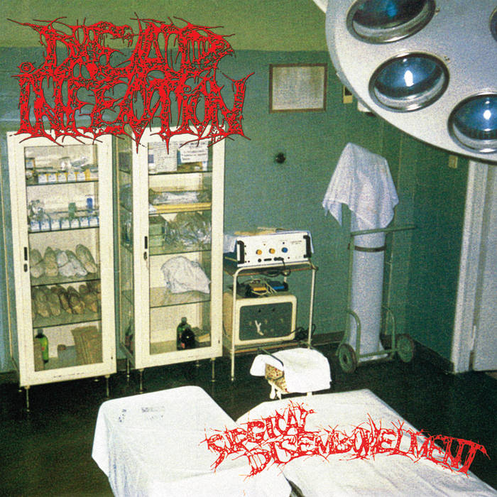 DEAD INFECTION - Surgical Disembowelment