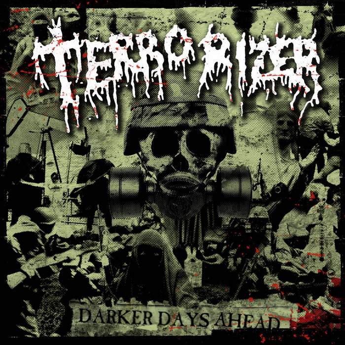 TERRORIZER - Darker Days Ahead